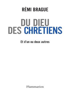 cover image of Du Dieu des chrétiens et d'un ou deux autres
